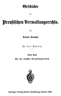 Geschichte des Preußischen Verwaltungsrechts. 3. Band.