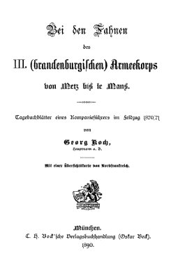 Bei den Fahnen des III. Armeekorps von Metz bis le Mans.