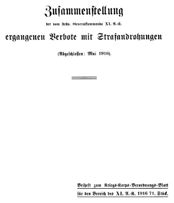 Zusammenstellung der vom stellv. Generalkommando XI. AK ergangenen verbote mit Strafandrohungen.