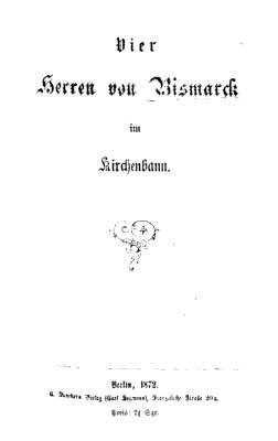 Vier Herren von Bismarck im Kirchenbann.