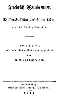 Friedrich Weinbrenner. Denkwürdigkeiten aus seinem Leben, von ihm selbst geschrieben.